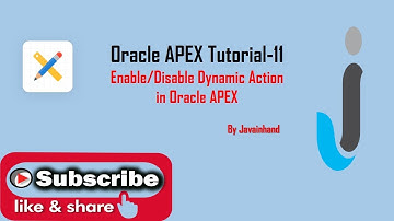Oracle APEX Tutorial(11)-Enable And Disable Dynamic Action Part-3 in Oracle APEX | Javainhand