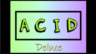 LegAC - ACID: Deluxe Edition