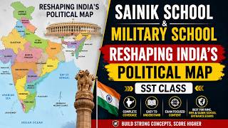 Reshaping Political Map of India | SST Class | Sainik School 2026