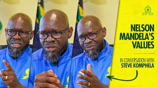 Nelson Mandela's Values | In Conversation With Steve Komphela