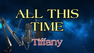 Tiffany - All This Time | Karaoke Version