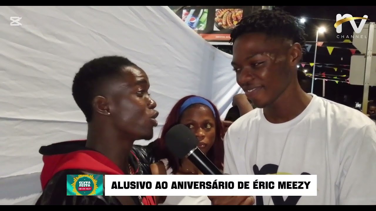 SEXTA FESTA alusivo ao aniversário de ERIC MEEZY