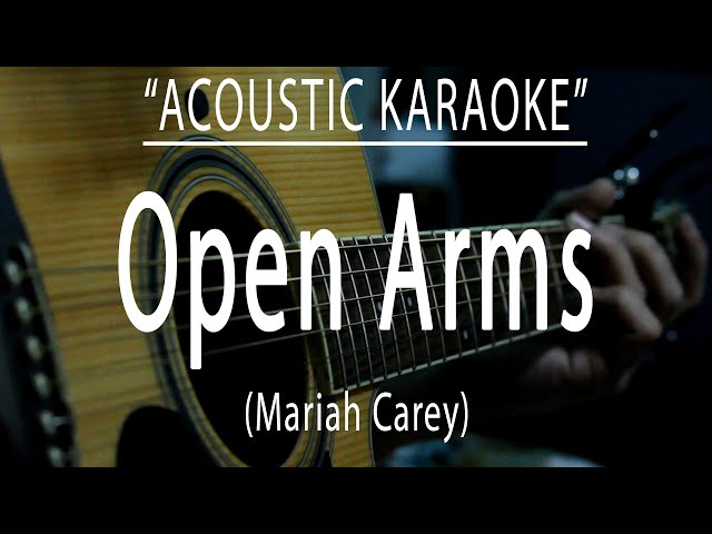 Open arms - Mariah Carey (Acoustic karaoke) class=