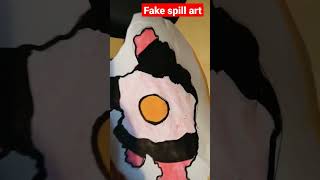 Fake Spill Art