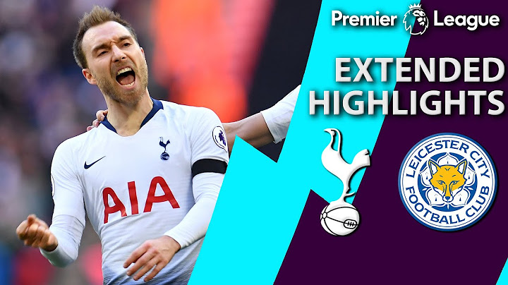 Tottenham v. Leicester City | PREMIER LEAGUE EXTENDED HIGHLIGHTS | 2/10/19 | NBC Sports