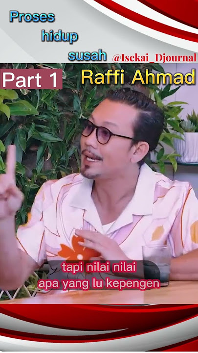 Raffi Ahmad-Jika hidup susah maka akan berproses, tapi kalau sudah kaya? (#shorts)