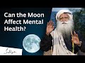 Can the Moon Affect Mental Health?