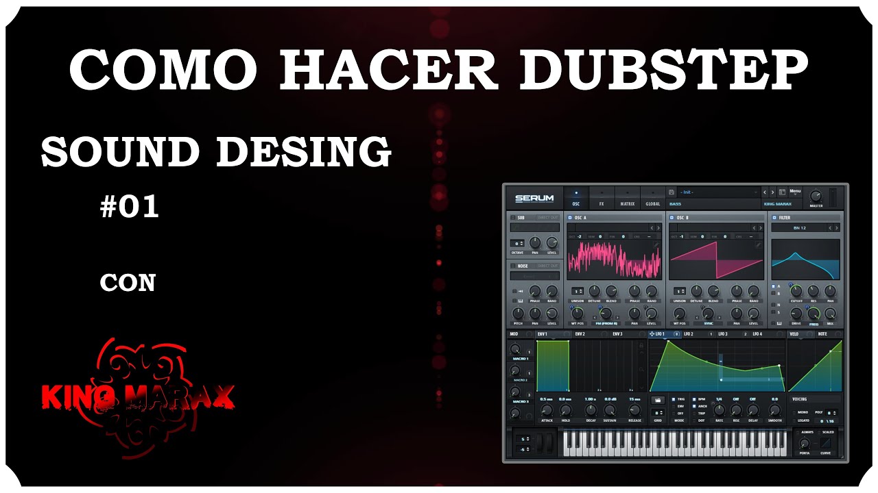 Como hacer Dubstep #01 - Sound desing con 
