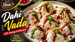 Soft & Spongy Dahi Vada Recipe |Simple &  Easy Homemade Dahi Bhalla | Perfect Snack Recipe screenshot 2