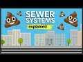 How Do Sewer Systems Work?