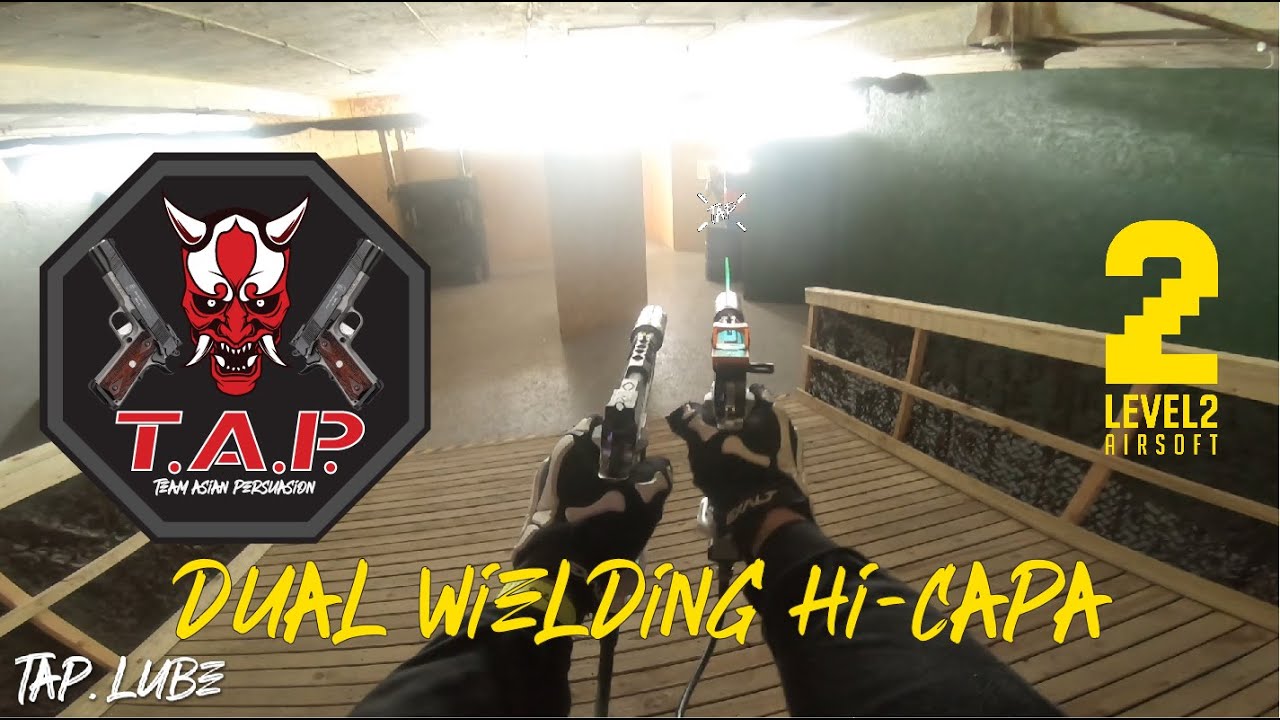 TAP. Lube Dual Wielding Hi-Capa Gameplay | Level 2 Airsoft | 08-03-2020 | Music Prod. by Lezter