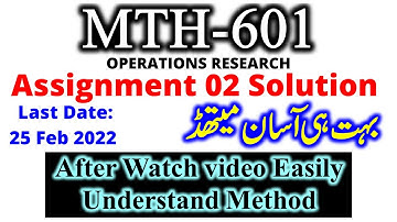 MTH 601 assignment 02 2022. mth 601 assignment 02 solution. mth 601assignment  last date 25 feb 2022