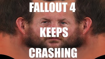 Fallout 4 Keeps Crashing - This Is How To Fix It
