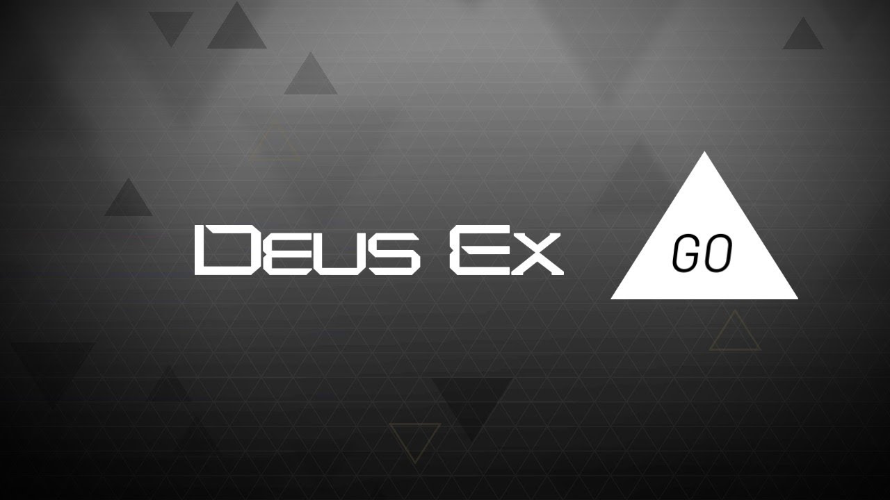 Deus Ex Go 😈😈😈