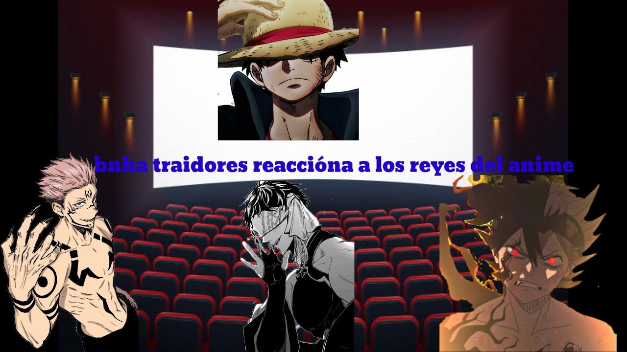 bnha traidores reaccióna al dekuverso cap 1 los reyes del anime