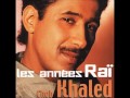 29 Souvenir Cheb Khaled Ala Zarga Rani Nsal Mohammed Cedra 213 771 72 73 96 