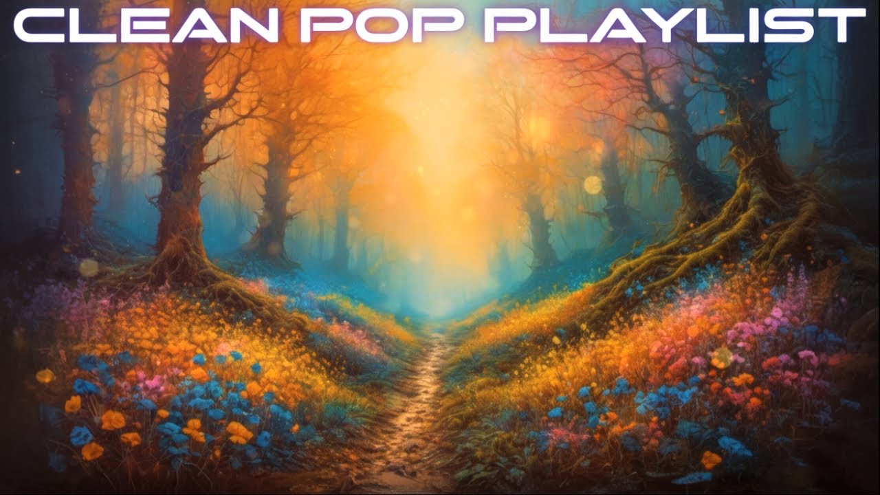 1 Hour Clean Pop Songs Playlist 🎧 Best Clean Pop Playlist 2025 🎶 Clean ...