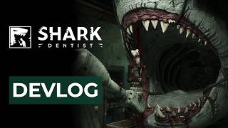 Shark Dentist Devlog | Work in Progress