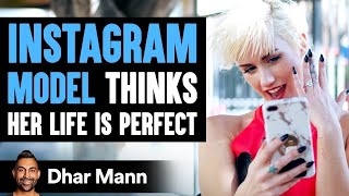 Instagram Influencer Lives A Perfect Life Until The Shocking Truth Is Exposed | Dhar Mann