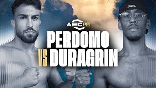 AEC15 : PERDOMO 🆚 DURAGRIN / MMA LEAGUE