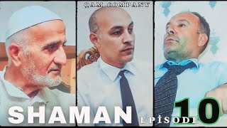 ŞAMAN / SHAMAN - 10-CU SERİYA / EPİSODE 10 (With English subtitles)