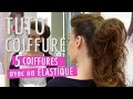 Attacher ses cheveux : 5 coiffures faciles et originales - Tuto Coiffure