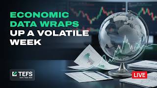 Economic Data Wraps Up a Volatile Week