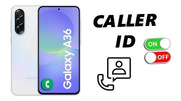 How To Show / Hide Caller ID On Samsung Galaxy A36