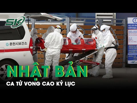 Video Nhật Bản Trải Qua Ngày Chết Chóc Với Hơn 200 Ca/Ngày |... - youtube