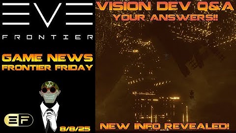 EVE Frontier - Visions Dev Q&A - your questions answered - glimpse into the future