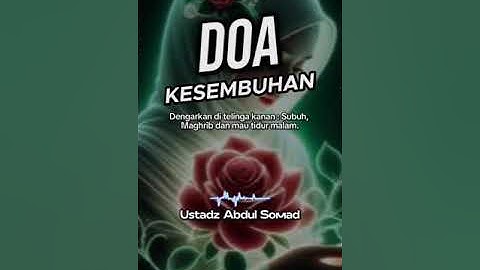 Doa Mustajab Kesembuhan Segala Penyakit Dari Ustad Abdul Somad