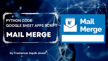 Mail Merge using Python and Google Sheets Script