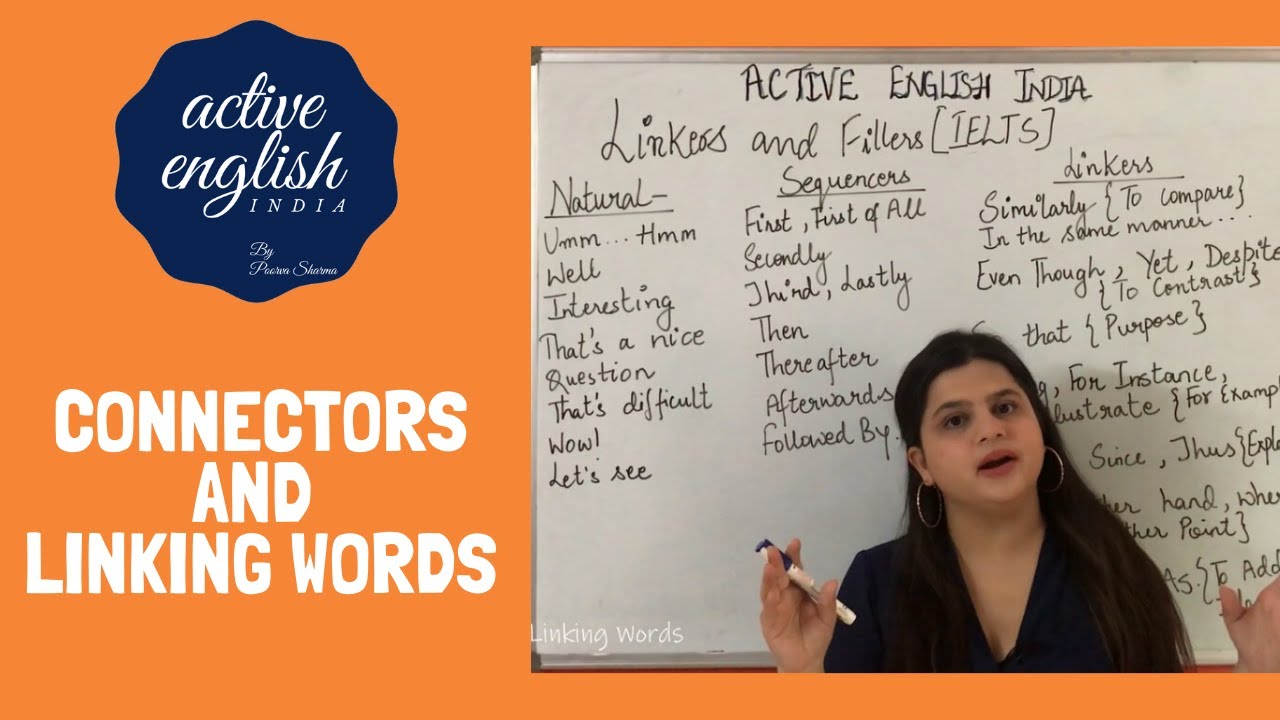 IELTS speaking band 89 Connectors and Linking Words. Use them to