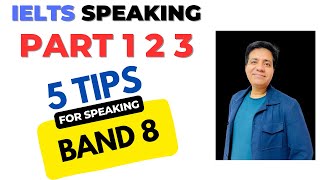 IELTS SPEAKING PART 1 2 & 3 - 5 Tips For Speaking Band 8 By Asad Yaqub