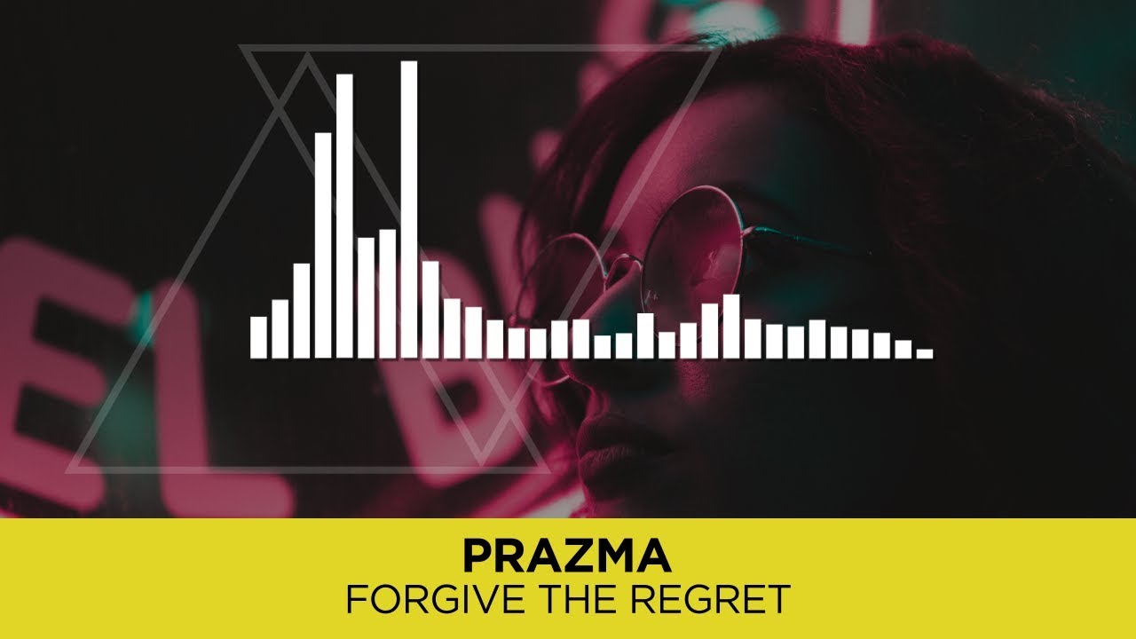 [Electro House] Prazma - Forgive The Regret [Trifonix Music Release]