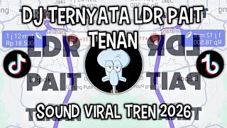 DJ TERNYATA LDR PAIT TENAN || SOUND NEGORO ANGIN VIRAL DI TIKTOK ‼️