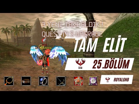 TAM ELİT BÖLÜM 25 |  İRON NECK  | QUEST MS UPGRADE | CZ FARMLARI | YENİ TAKILAR |