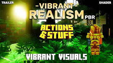 VIBRANT REALISM PBR VISUALS ACTIONS & STUFF TRAILER in Minecraft Bedrock (shader)