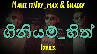 ගිනියම්_හිත්  | Giniyam Hith (Lyrics) Malee ft.Vky_max & Shaggy