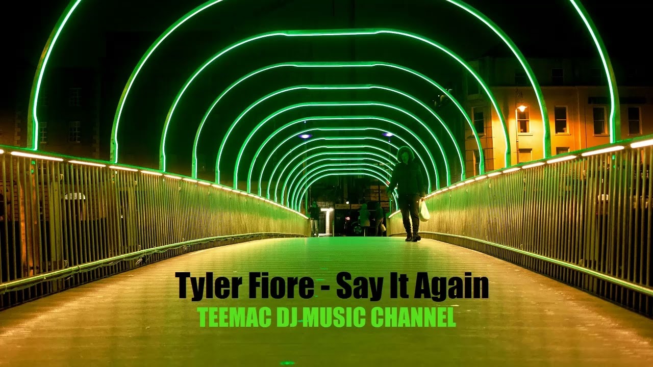 Watch Tyler Fiore - Say It Again on YouTube Watch Tyler Fiore - Say It Again on YouTube