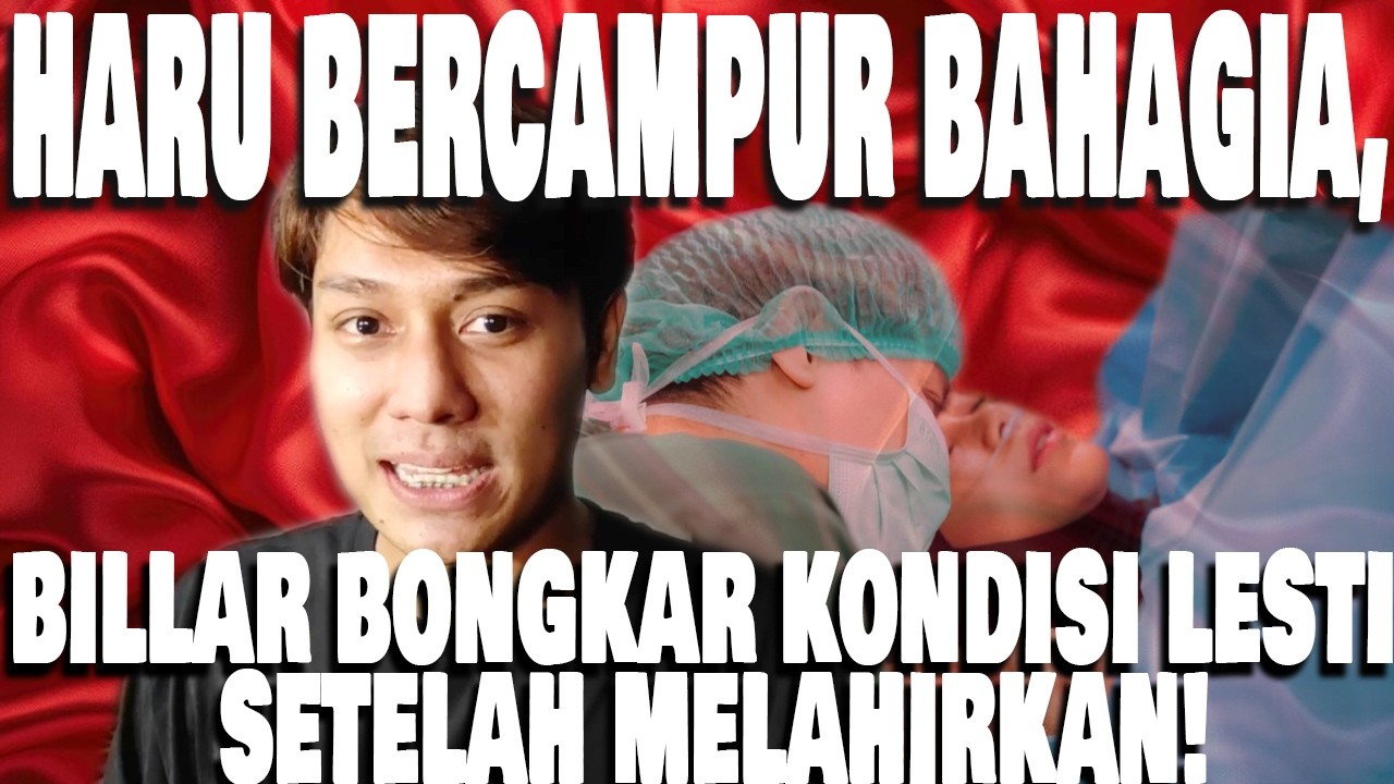 Lesti Kejora Melahirkan Anak Ketiga, Rizky Billar Ungkap Kondisi Terkini Sang Istri!