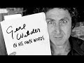 Gene Wilder: In His Own Words | A Docu-Mini narrated by Gene Wilder