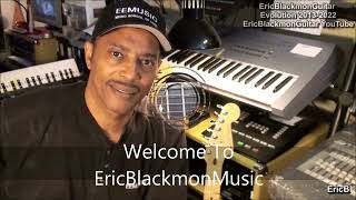 All EricBlackmonGuitar Videos 2013 - 2022 Guitar Bass Piano Ukulele Drums @EricBlackmonGuitar