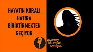 Pi Cemiyeti - Hayatın kuralı hatıra biriktirmekten geçiyor. Resimi