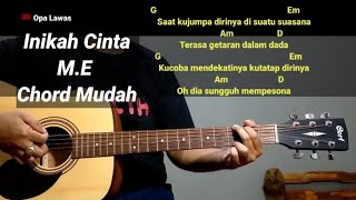 Kunci Gitar Inikah Cinta - M.E Chord Gampang