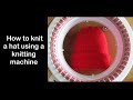 How to knit hat using a knitting machine  for beginners