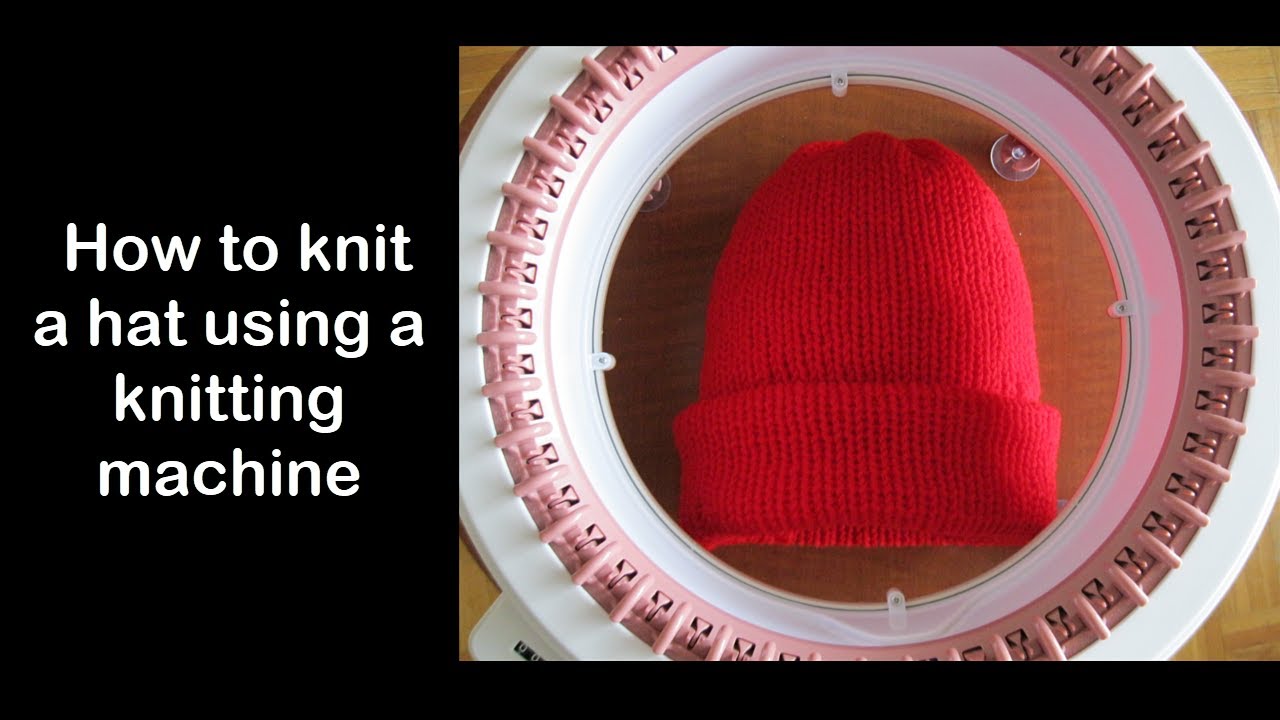 How to make a hat quickly using an Addi or Sentro Knitting Machine