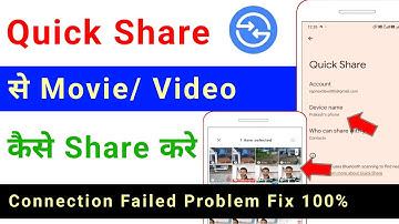 quick share se movie kaise share kare | bheje | quick share connection failed | quick share settings