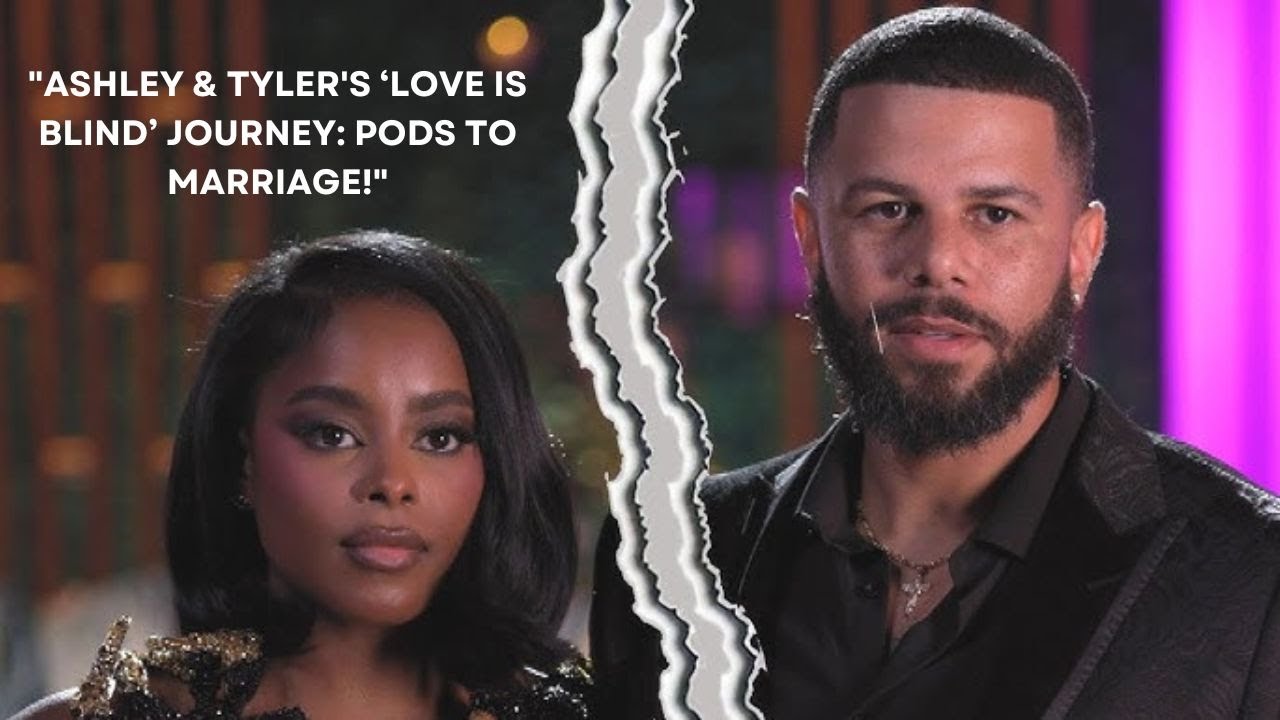 ‘Love Is Blind’ Stars Ashley Adionser & Tyler Francis: From Pods to Marriage!