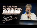 Tu pasado no determina tu futuro - Pastora Laura Cardenes